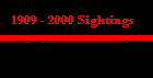 Sightings from 1909 - 2000